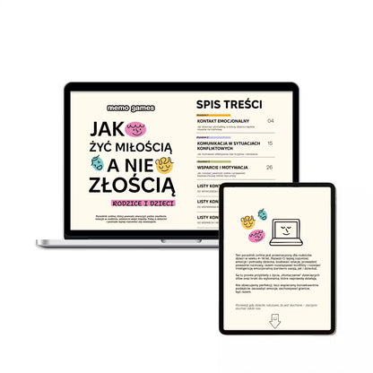 JAK ŻYĆ MIŁOŚCIĄ, A NIE ZŁOŚCIĄ: rodzice i dzieci